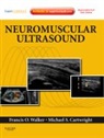 Michael S. Cartwright, Michael S. (Assistant Professor of Neurology Cartwright, Cartwright Michael S., Francis Walker, Francis (Professor of Neurology Walker, Francis MD Walker... - Neuromuscular Ultrasound