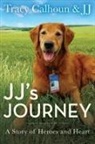 Tracy Calhoun, JJ - JJ's Journey