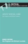 Iain Ferguson, Michael Lavalette - Adult social care