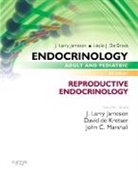 David M. de Kretser, Leslie J. De Groot, Leslie J. (Research Professor De Groot, De Groot Leslie J., David M. de Kretser, J. Larry Jameson... - Endocrinology Adult and Pediatric: Reproductive Endocrinology