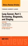 Jean Deslauriers, Jean (Professor Deslauriers, Deslauriers Jean, F G Pearson, F. G. Pearson, F. G. (Professor Pearson... - Lung Cancer, Part I: Screening, Diagnosis, and Staging, An Issue of Thoracic Surgery Clinics: Volume 23-2