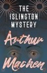 Arthur Machen - The Islington Mystery