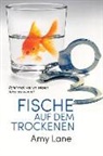 Amy Lane - Fische Auf Dem Trockenen: Volume 1