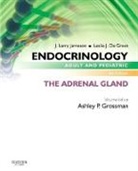Ashley B. Grossman, Leslie J. De Groot, Leslie J. (Research Professor De Groot, De Groot Leslie J., Ashley Grossman, Ashley B. Grossman... - Endocrinology Adult and Pediatric: The Adrenal Gland