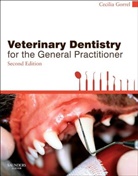 Cecilia Gorrel, Cecilia (Veterinary Dentistry Gorrel, Gorrel Cecilia - Veterinary Dentistry for the General Practitioner