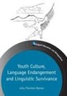 Leisy Wyman, Leisy Thornton Wyman - Youth Culture, Language Endangerment and Linguistic Survivance