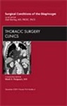 Gail Darling - Surgical Conditions of the Diaphragm, an Issue of Thoracic Surgery Clinics