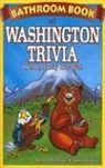 Gina Spadoni, Lisa Wojna - Bathroom Book of Washington Trivia