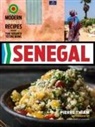 Jennifer Sit, Pierre Thiam, Evan Sung - Senegal: Modern Senegalese Recipes from the Source to the Bowl