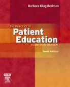 Barbara Klug Redman, Barbara Klug (Dean and Professor Redman, Redman Barbara Klug - The Practice of Patient Education