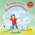 Eva Lohmann, Dorothea Tust - Pixi Bücher: WWS Pixi 2513: Corona und der Elefantenabstand