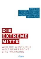 Tariq Ali, Heiner Flassbeck, Rainer Mausfeld, Wolfgang Streeck, Peter Wahl - Die extreme Mitte