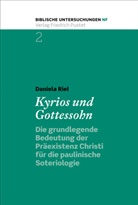 Daniela Riel - Kyrios und Gottessohn