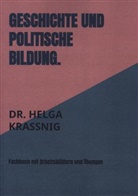 Dr Helga Krassnig, Dr. Helga  Kraßnig, Dr. Helga Kraßnig, Helga Kraßnig, Helga Kraßnig - Geschichte und politische Bildung