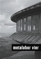 Sasch Büttner, Sascha Büttner - metalabor vier