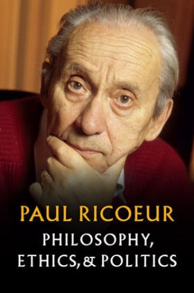 Kathleen Blamey,  Ricoeur, Paul Ricoeur - Philosophy, Ethics and Politics