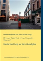 Günte Bergerhoff, Günter Bergerhoff, Schott, Schott, Heinz Schott - Bonner Bahnhof ohne Vorplatz - Warum?