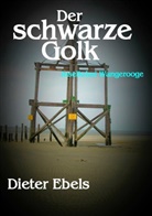 Dieter Ebels - Der schwarze Golk