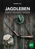 Heribert Saal - Jagdleben