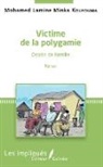 Mohamed Lamine Minka Kourouma - Victime de la polygamie