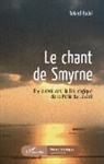 Roland Godel - Le chant de Smyrne