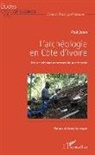 Paul Jobin - L'archéologie en Côte d'Ivoire
