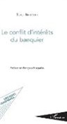 Soror Bahbouhi - Le conflit d'intérêts du banquier