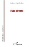 Catherine Pont-Humbert - L'âme métisse