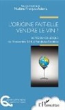 Nadine Franjus-Adenis - L'origine fait-elle vendre le vin ?