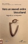 Arnau De Raulin, Arnaud De Raulin, Jean-Paul Pastorel - Vers un nouvel ordre bioculturel