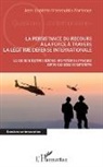 Jean-Baptiste Manroubia-Porteous - La persistance du recours à la force à travers la légitime défense internationale