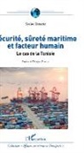 Syrine Ismaili - Sécurité, sûreté maritime et facteur humain
