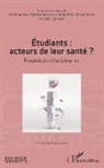 Gabriel Di Francesco, Gabriele Di Francesco, La, Joël Ladner, Alessandr Porrovecchio, Alessandro Porrovecchio - Étudiants : acteurs de leur santé ?
