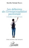 Stanislas Fortuné Okana - Les déboires de l'irresponsabilité parentale