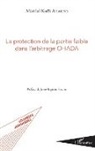 Martial Koffi Akakpo - La protection de la partie faible dans l'arbitrage OHADA