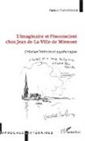 Didier Christophe - L'imaginaire et l'inconscient chez Jean de La Ville de Mirmont