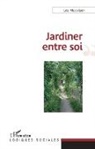 Léa Mestdagh - Jardiner entre soi
