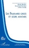 Martin Breuillot, Martine Breuillot, Renée-Paul Debaisieux, Renée-Paule Debaisieux, Terrade, Marc Terrades - Les Palikares grecs et leurs avatars
