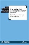 Peti Gueorguieva, Petia Gueorguieva, Antony Todorov - À la recherche de la représentation perdue