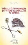 Abdoul Alpha Dia - Inégalités économiques et système des inégalités au Sénégal
