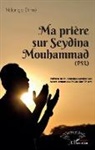 Ndongo Dimé - Ma prière sur Seydina Mouhammad (PSL : La Paix Soit sur Lui)