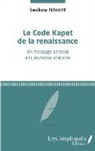 Seckou Ndiaye - Le Code Kapet de la renaissance