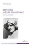 Philibert Secretan - Edith Stein. L'oeuvre philosophique