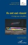 Evelyn Chabrot, Evelyne Chabrot, Bénédicte de Cibon - Ils ont osé réussir
