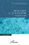 Emmanuèl Auriac-Slusarczyk, Emmanuèle Auriac-Slusarczyk, Johan Henrion-Latché, Johanna Henrion-Latché - Résilience et philosophie