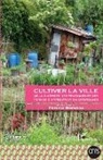 Florence Brondeau - Cultiver la ville