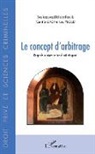 Camill Leroy, Camille Leroy, Loïc Yboud - Le concept d'arbitrage