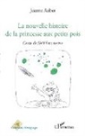 JeAnne Auber - La nouvelle histoire de la princesse aux petits pois