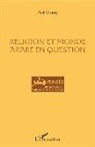 Paul Khoury - Religion et monde arabe en question