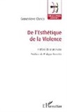 Geneviève Clancy - De l'Esthétique de la Violence